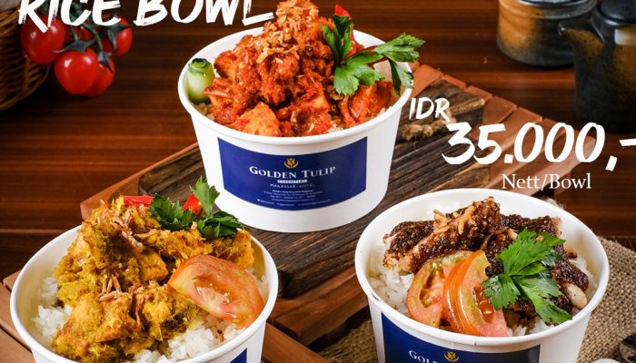 Cari Makanan Hotel yang Praktis harga Kaki Lima? Hotel Golden Tulip Essential Makassar Hadirkan Traditional Rice Bowl Hanya Rp35 Ribu