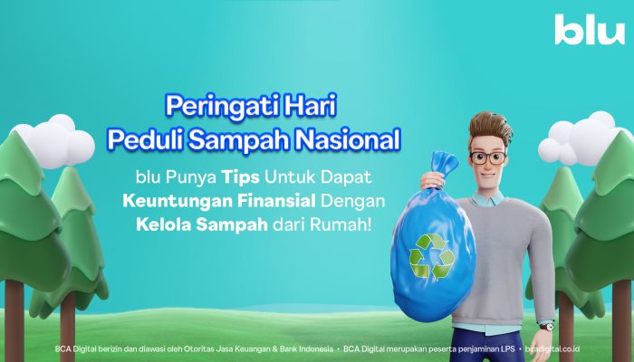 Peringati Hari Peduli Sampah Nasional, blu Punya Tips Untuk Dapat Keuntungan Finansial Dengan Kelola Sampah dari Rumah