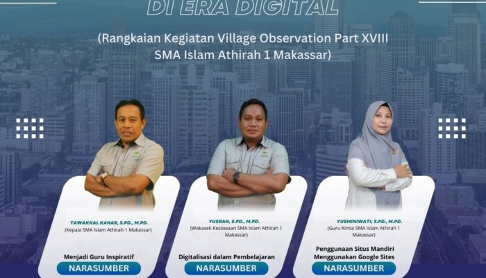 SMA Islam Athirah 1 Makassar Perkuat Kompetensi Guru di Gowa dengan Pelatihan Digitalisasi dan Inspiratif