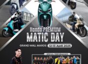 Honda Premium Matic Day Akan Hadir di Grand Mall Maros