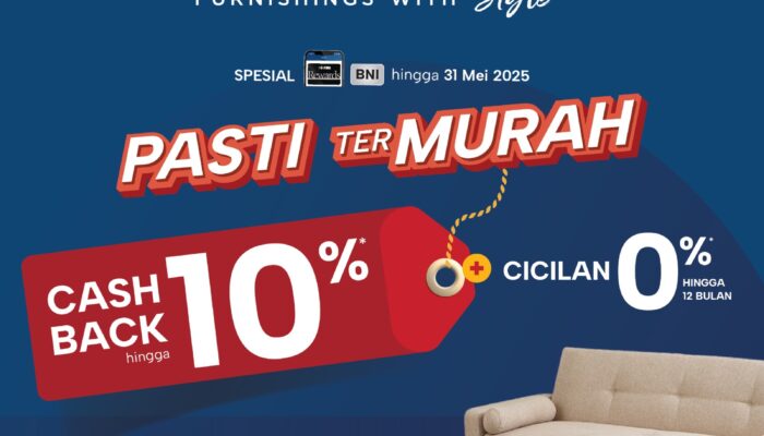 Promo Spesial Mei! Cashback hingga 10% & Diskon Besar di Informa Latanete Makassar