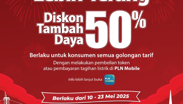 Promo Tambah Daya PLN Kembali Hadir! Diskon 50% Spesial Hari Kebangkitan Nasional