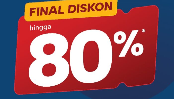 Pasti Termurah Final Diskon hingga 80% di INFORMA, Diskon Lebih Besar Pasti Meriah