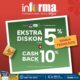 Informa Latanete Hadirkan Promo “Hanya 5 Hari”, Ekstra Diskon hingga 5 Persen dan Cashback 10 Persen