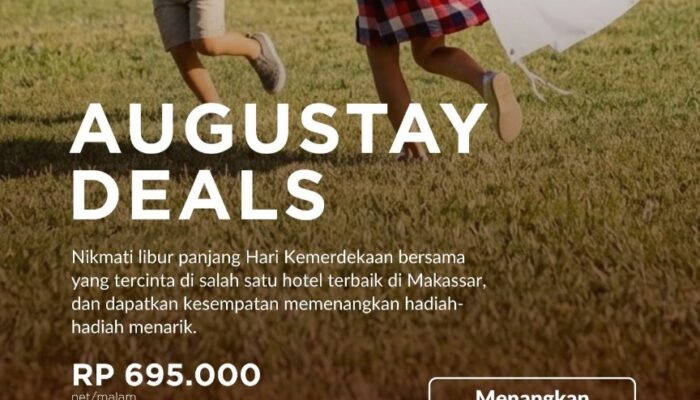 AUGUSTAY DEALS ARYADUTA Makassar Hadirkan Staycation Hemat dengan Beragam Keuntungan